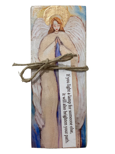 Small Wood Block Angel - If you light a lamp for someone else, it will also brighten your path.