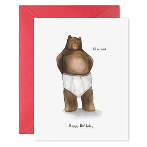 I'll Be Brief Bear in Undies Greeting Card