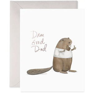 Dam Good Dad - Father's Day Beaver Greeting Card