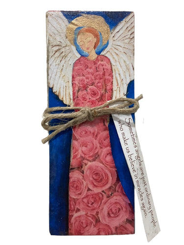 Small Wood Block Angel - Sometimes angels are just ordinary people who make us believe in miracles again.