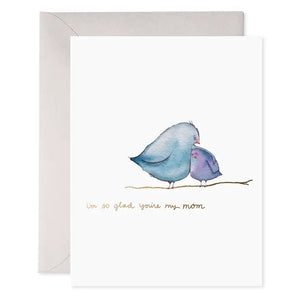 So Glad You're Mom - Mother's Day Greeting Card