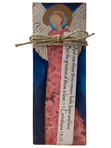 Small Wood Block Angel - And now these three remain: faith, hope and love. But the greatest of these is love. ~ 1 Corinthians 13:13