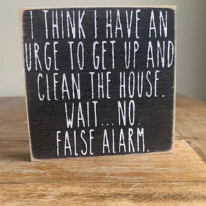 4" x 4" Wooden Block Sign - False Alarm