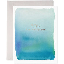 You Are My Person Greeting Card