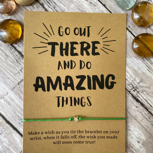 Go Out There and Do Amazing Things Wish Bracelet