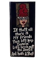 Small Wooden Sign - Multiple designs/sayings