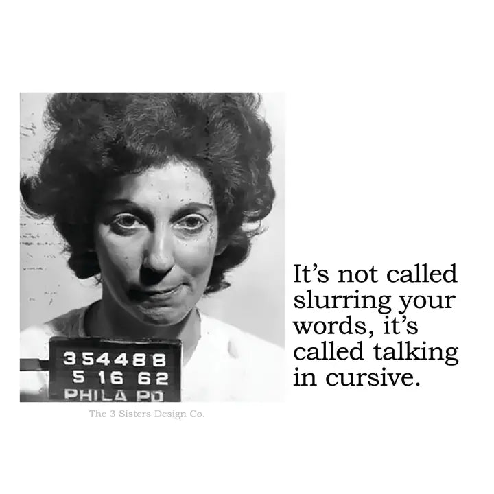Sticker - It Not Called Slurring Your Words...