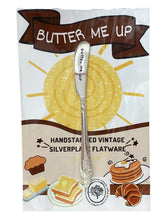 "Butter Me Up" Butter Knife
