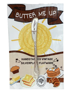 "Butter Me Up" Butter Knife