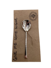 "Gimme Some Sugar" Coffee Spoon Stamped Servingware