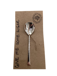 "Gimme Some Sugar" Coffee Spoon Stamped Servingware