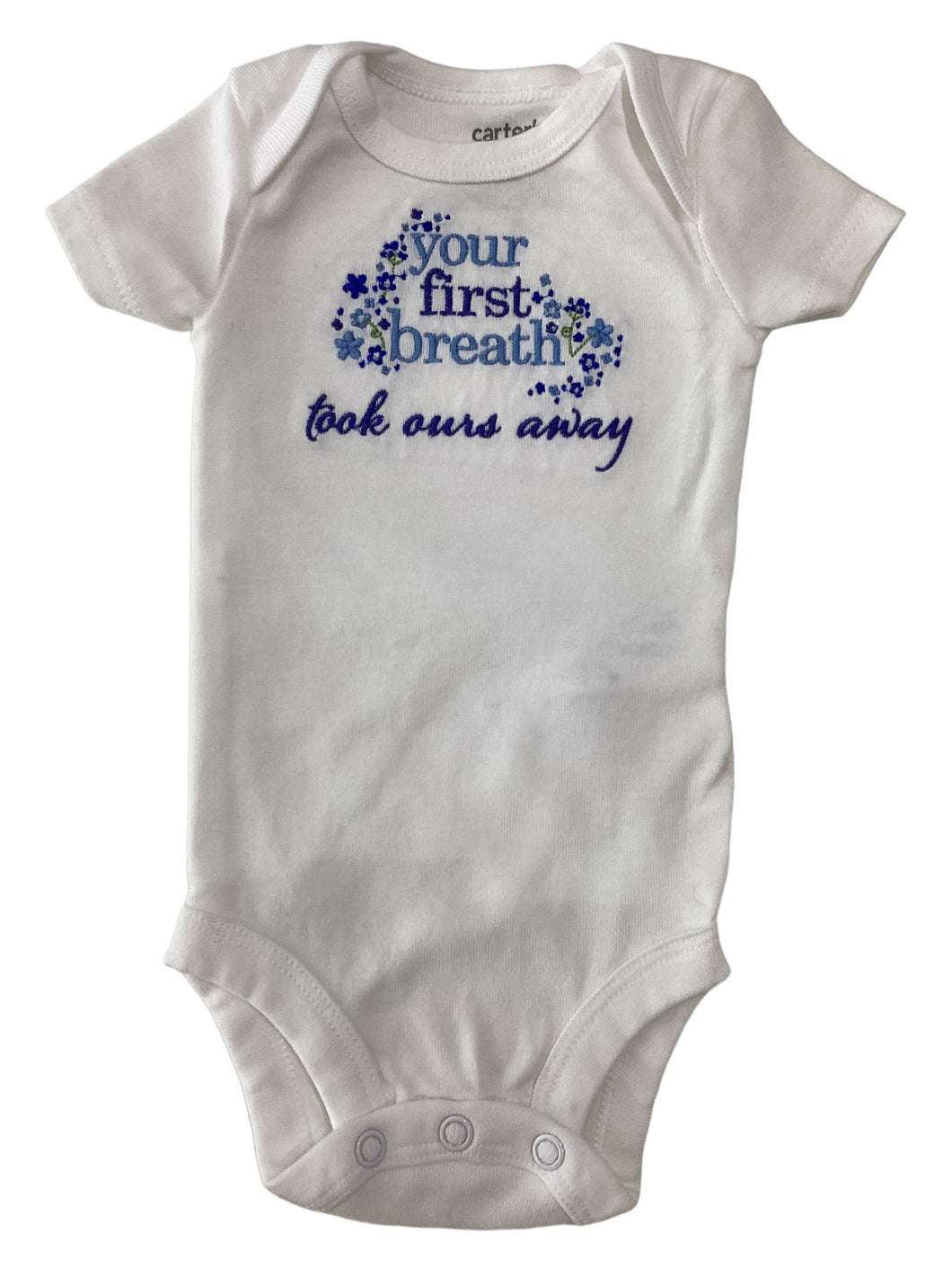 New Born Onesie - Your First Breath Took Ours Away - Blue