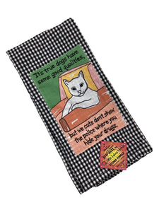 #238 Tea Towel - Cats Dogs Drugs