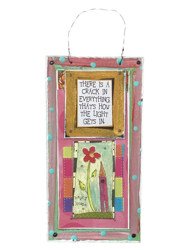 Cardboard Plaque - There is a Crack in Everything That's How the Light Gets In.