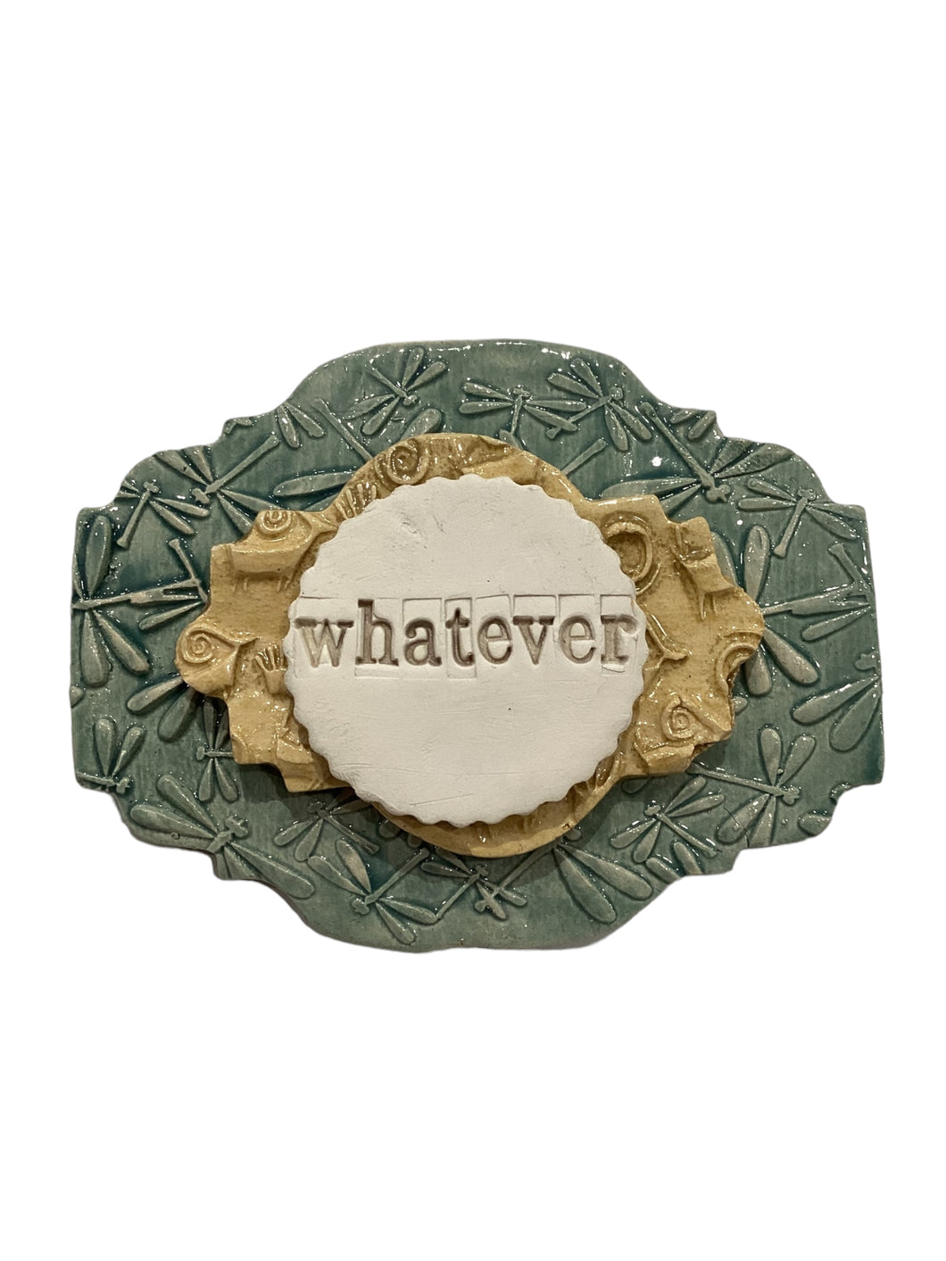 Word Plaque - Whatever