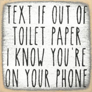 4" x 4" Wooden Block Sign - Text Toilet Paper