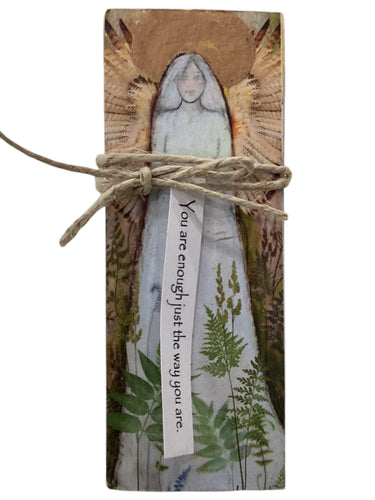 Small Wood Block Angel - You are enough just the way you are.