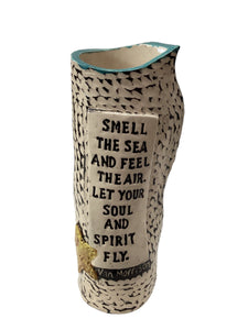 Smell The Sea...Small Vase