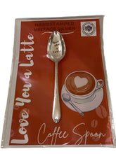 "Love You A Latte" Coffee Spoon