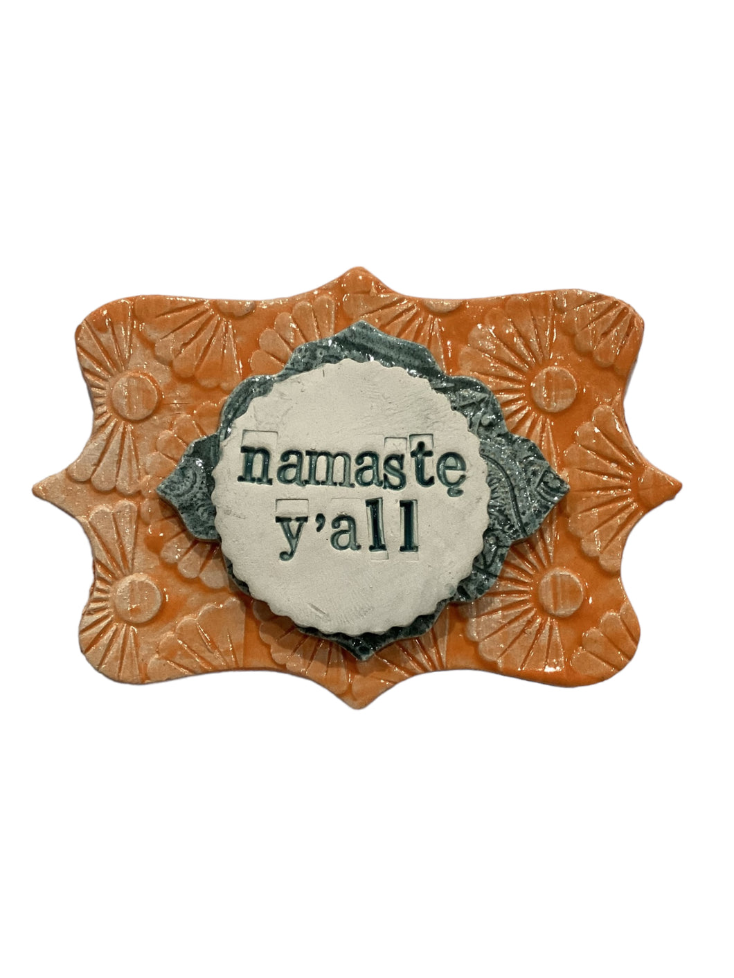 Word Plaque - Namaste Y'all