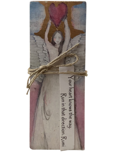 Small Wood Block Angel - Your heart knows the way. Run in that direction. – Rumi