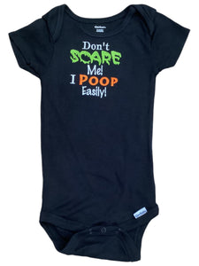 12M Onesie - Don't Scare Me! I Poop Easily!