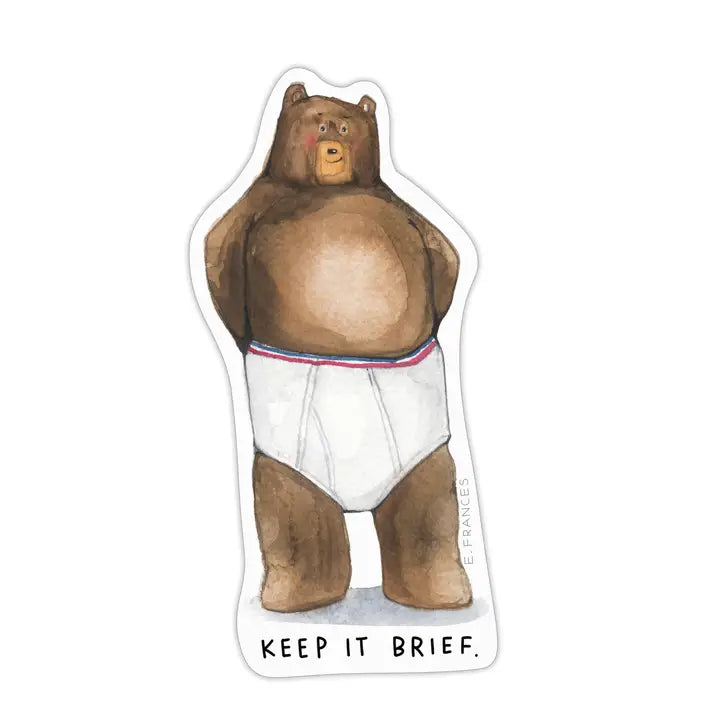 Keep It Brief Bear Sticker