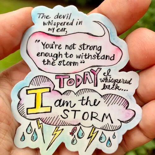 I Am the Storm Sticker