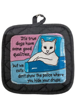 #238 Hot Pad - Cats Dogs Drugs