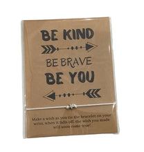 Be Kind Be Brave Be You Bracelet - White