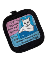 #238 Hot Pad - Cats Dogs Drugs