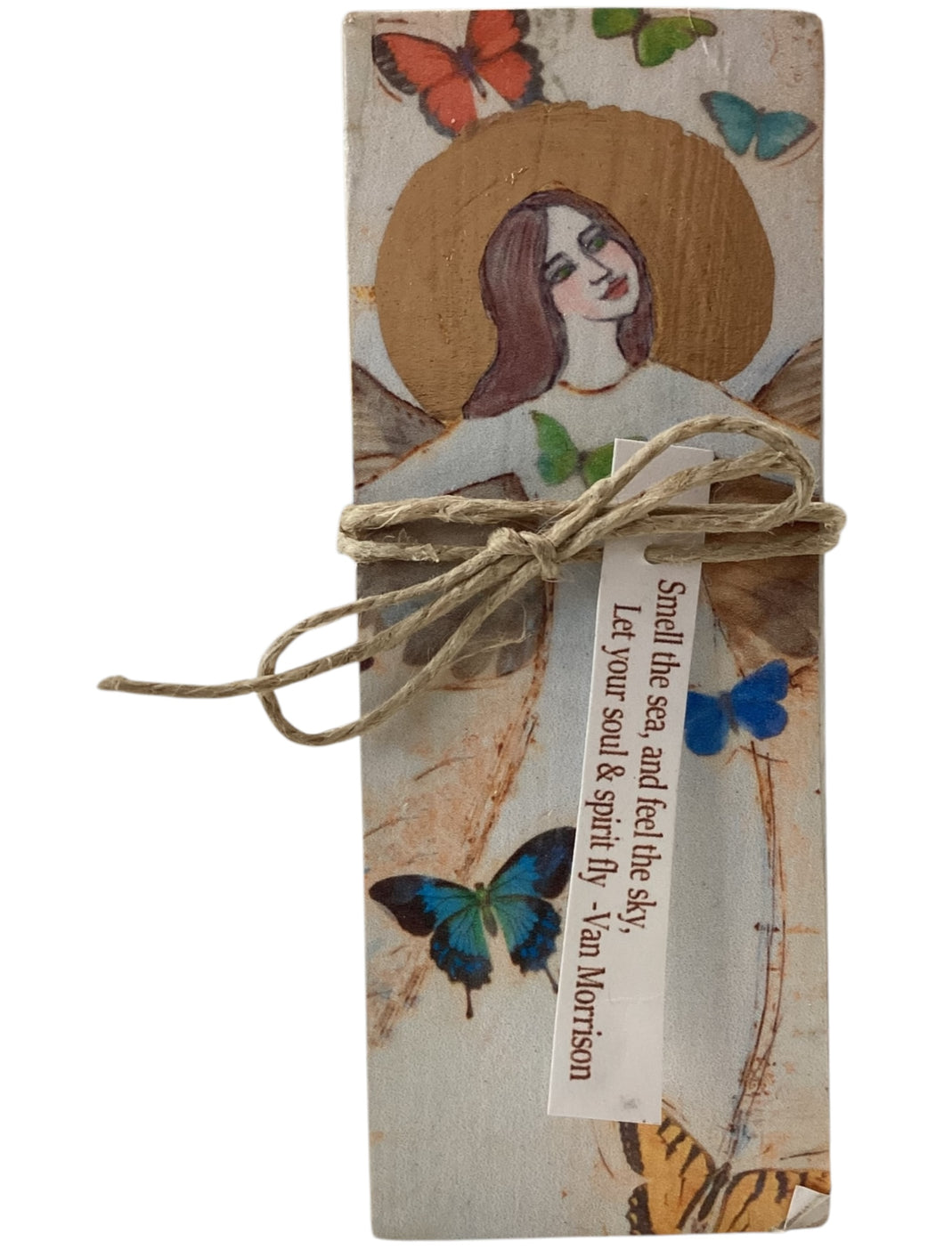 Small Wood Block Angel - Smell the sea, and feel the sky, let your soul & spirit fly. – Van Morrison