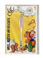 "Well, Butter My Biscuits" Butter Knife