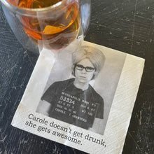 Cocktail Napkins - Carole Doesn't Get Drunk...