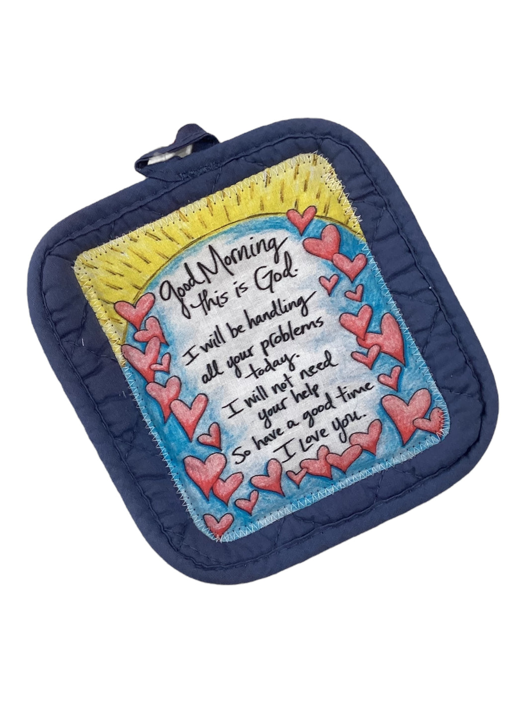 #35 Hot Pad - Good Morning This is God...