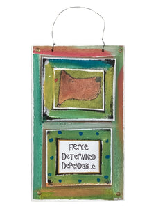 Cardboard Plaque - Fierce Determined Dependable