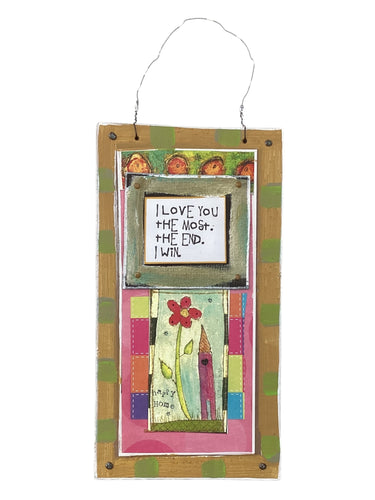 Cardboard Plaque - I Love You the Most. The End. I Win.