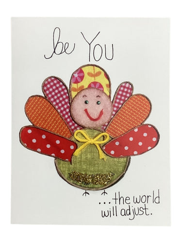 Notecard - Be You... the World will Adjust