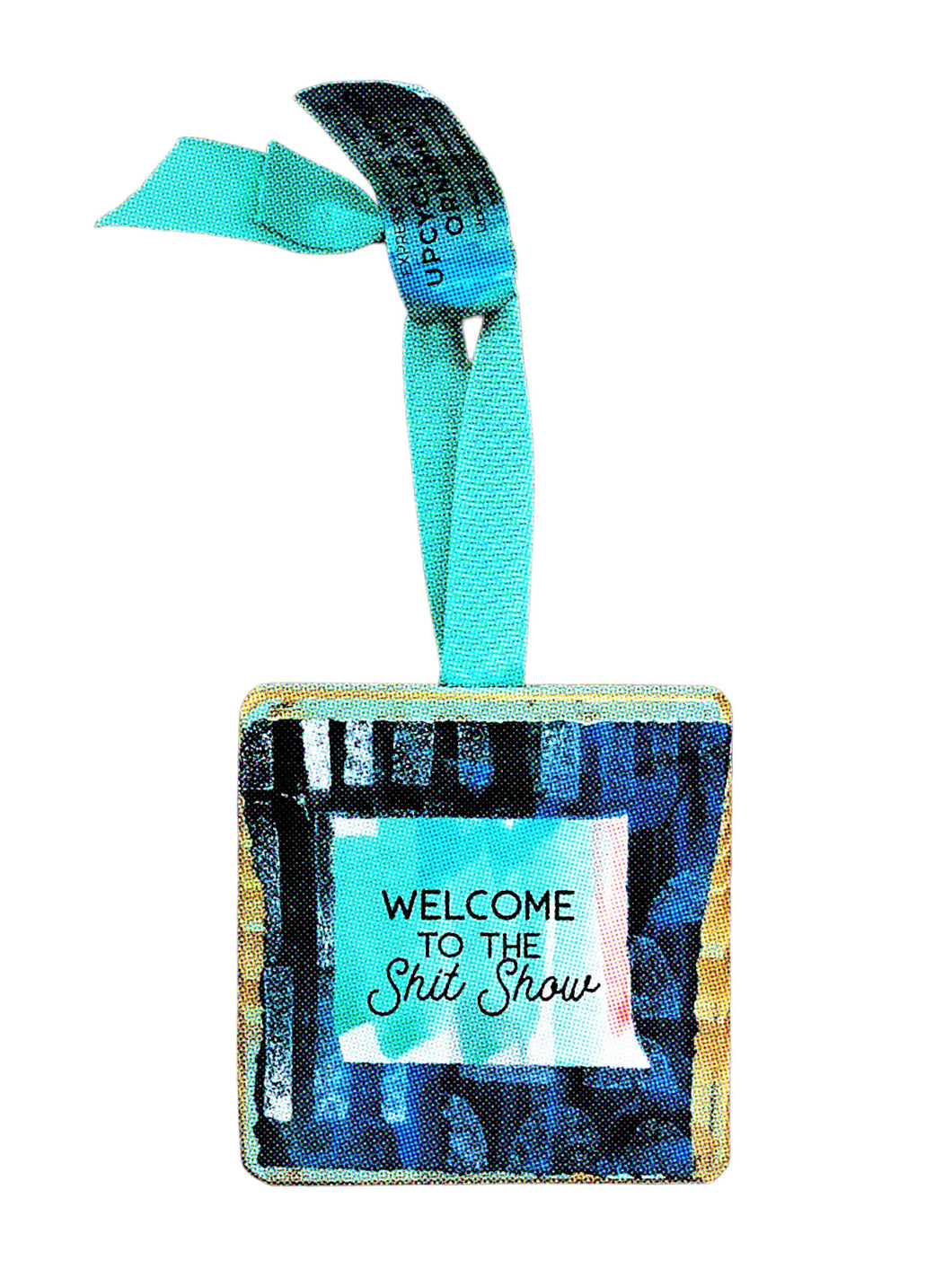 Wood Ornament - Welcome to the Shit Show