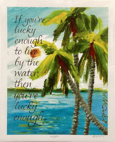 If You're Lucky Enough Print - 8
