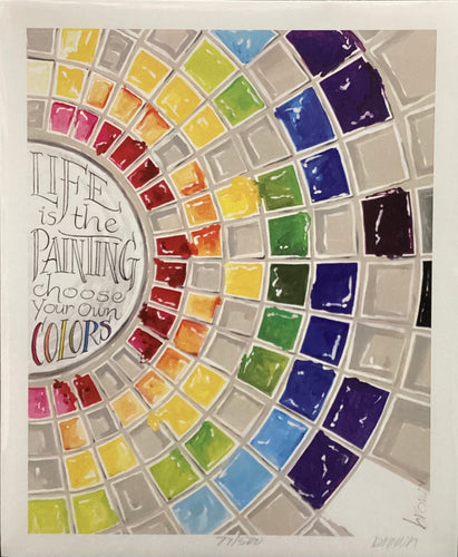 Life is the Painting Print - 8