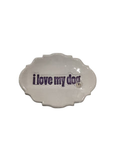 I Love My Dog Dish
