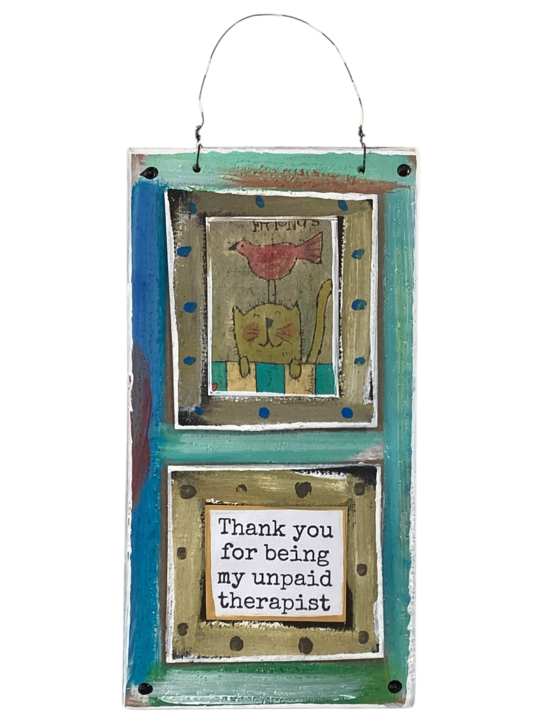 Cardboard Plaque - Thank You for Being My Unpaid Therapist