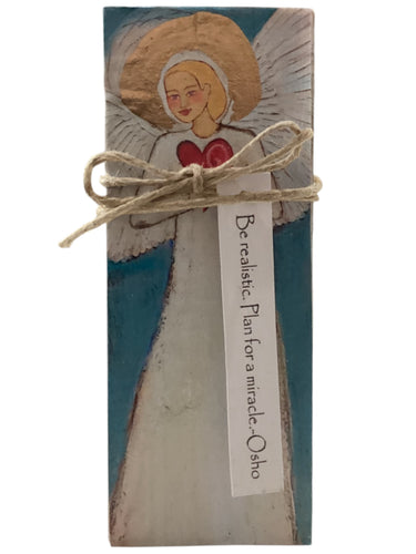 Small Wood Block Angel - Be Realistic. Plan for a miracle. - Osho