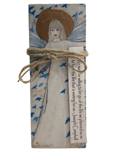 Small Wood Block Angel - We must be willing to let go of the life we planned so as to have the life that is waiting for us. – Joseph Cambell