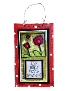 Live Simply Remain Grateful - Cardboard Plaque