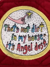 #19 Hot Pad - Thats Not Dirt