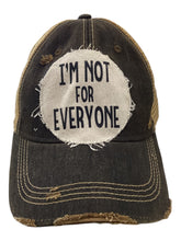 I'm Not For Everyone Hat