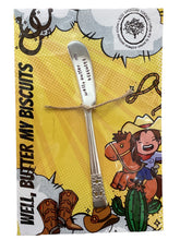 "Well, Butter My Biscuits" Butter Knife