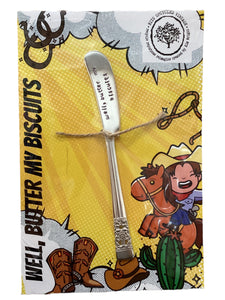 "Well, Butter My Biscuits" Butter Knife